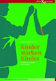 Kinder stärken Kinder (Opp/Unger 2006)